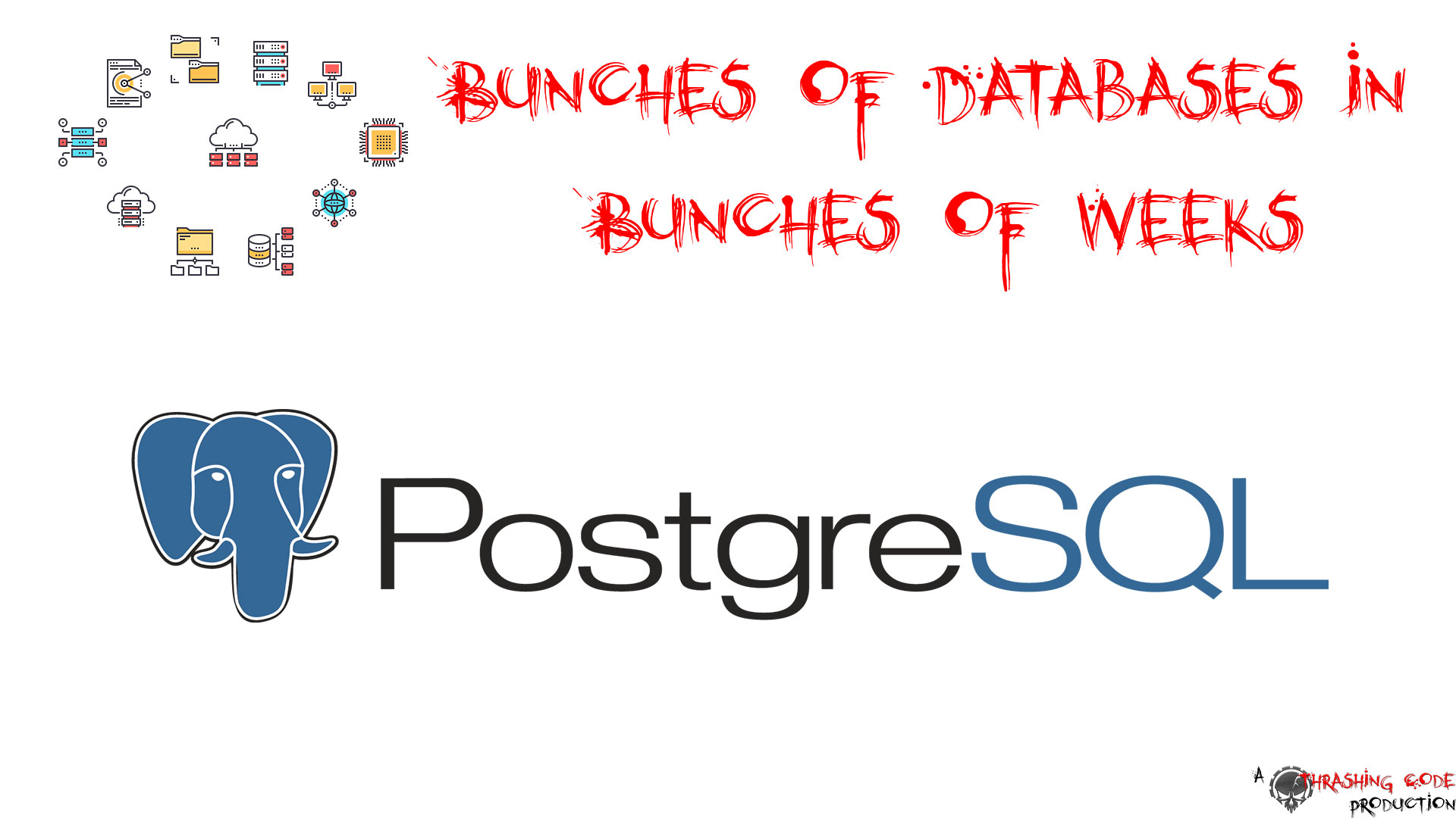 Bunches of Databases in Bunches of Weeks – PostgreSQL Day 1